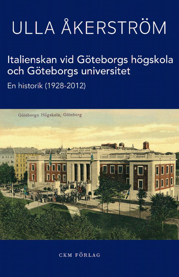 Italienskan vid Göteborgs högskola och Göteborgs universitet | 0:e upplagan