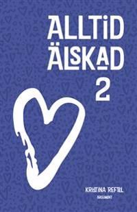 Alltid älskad 2 | 0:e upplagan