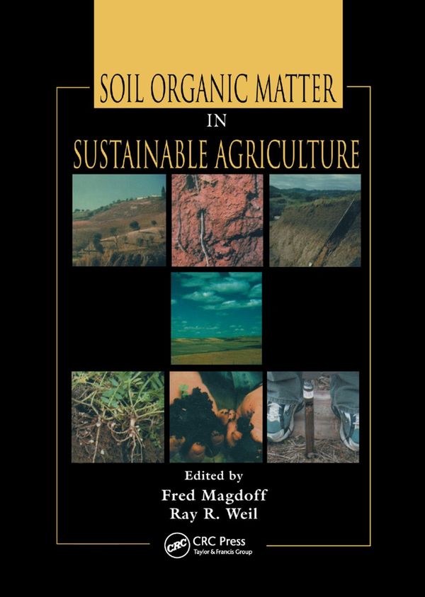 Soil Organic Matter in Sustainable Agriculture | 1:a upplagan
