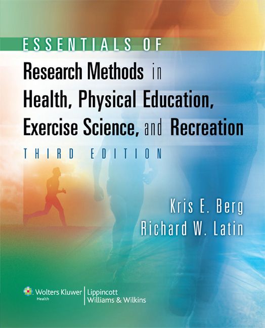 Essentials of Research Methods in Health, Physical Education, Exercise Science, and Recreation | 3:e upplagan
