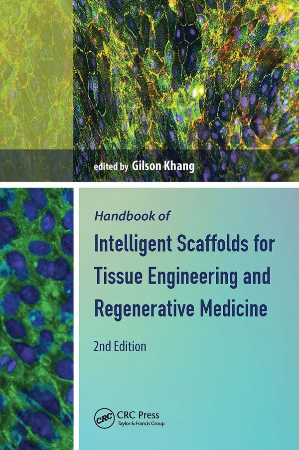 Handbook of Intelligent Scaffolds for Tissue Engineering and Regenerative Medicine | 2:a upplagan
