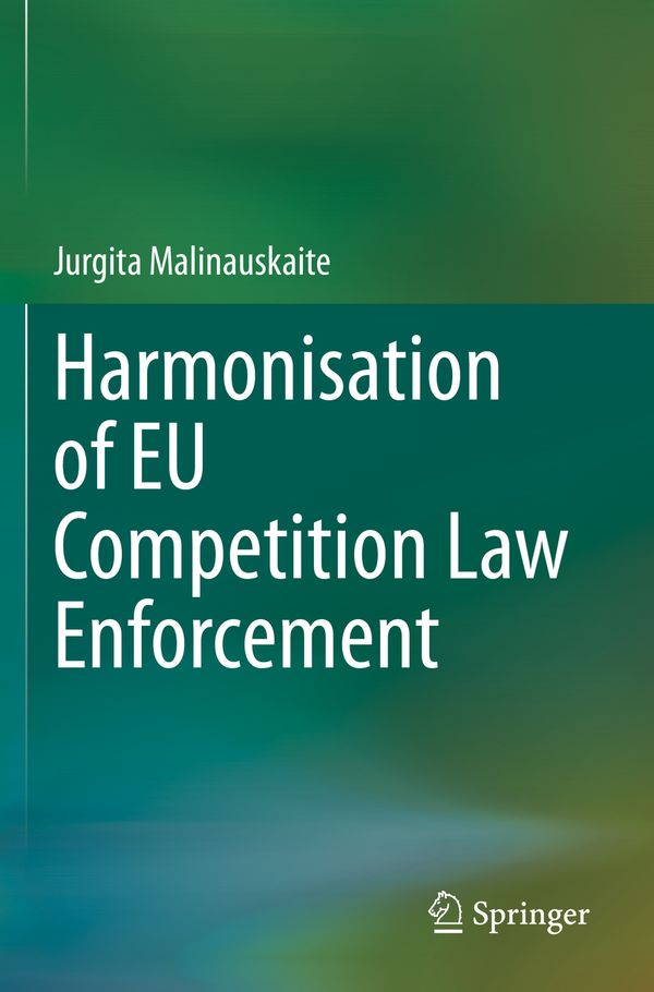 Harmonisation of EU Competition Law Enforcement | 1:a upplagan