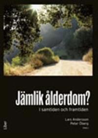 Jämlik ålderdom?: i samtiden och framtiden | 1:a upplagan