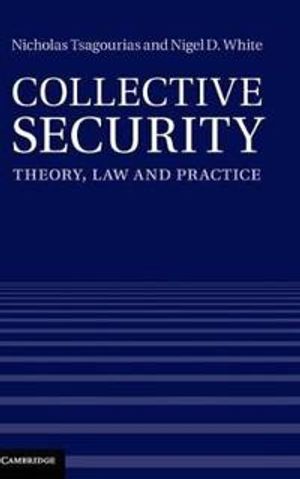 Collective Security: Theory, Law and Practice | 1:a upplagan