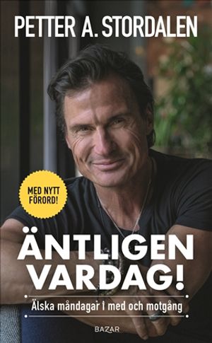 Äntligen vardag : Älska måndagar i med och motgång