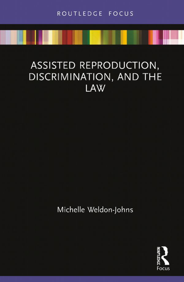 Assisted Reproduction, Discrimination, and the Law | 1:a upplagan