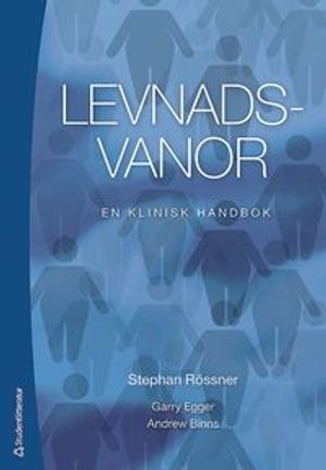 Levnadsvanor : en klinisk handbok | 1:a upplagan