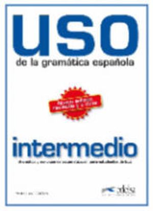 USO De LA Gramatica Espanola intermedio |  2:e upplagan