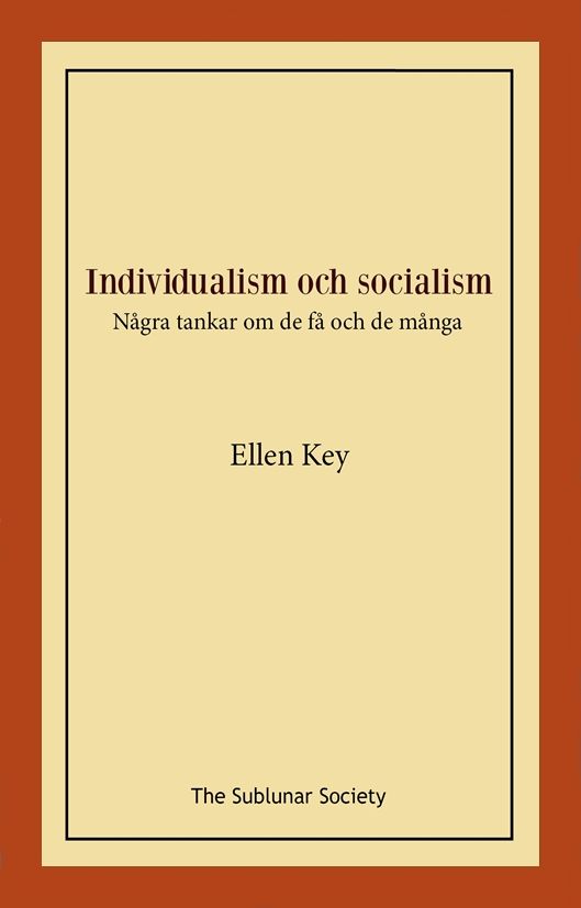 Individualism och socialism : Några tankar om de få och de många | 0:e upplagan