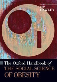 The Oxford Handbook of the Social Science of Obesity | 0:e upplagan