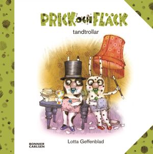 Prick och Fläck tandtrollar | 1:a upplagan