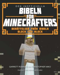 Den inofficiella Bibeln för Minecrafters : Berättelser från bibeln block för block