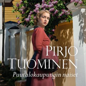 Puutalokaupungin naiset | 1:a upplagan