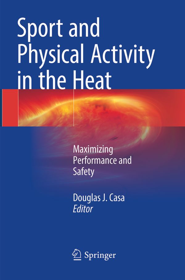 Sport and Physical Activity in the Heat | 1:a upplagan