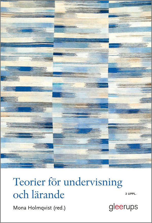 Teorier för undervisning och lärande, 2 uppl | 2:a upplagan
