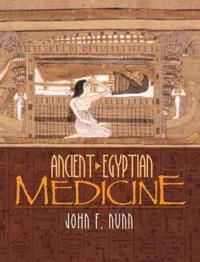 Ancient Egyptian Medicine | 0:e upplagan