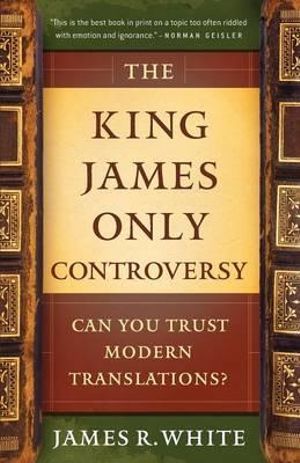 The King James Only Controversy | 0:e upplagan