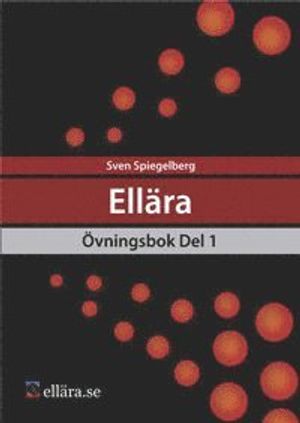 Ellära Övningsbok Del 1 | 1:a upplagan