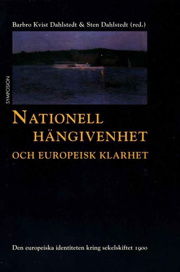 Nationell hängivenhet och europeisk klarhet : aspekter på den europeiska id | 0:e upplagan