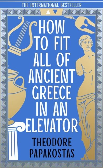 How to Fit All of Ancient Greece in an Elevator | 0:e upplagan