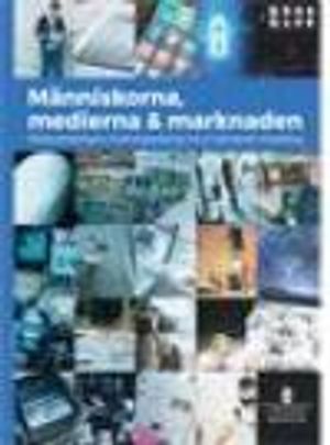 Människorna, medierna & marknaden. SOU 2016:30. Medieutredningens forskningsantologi om en demokrati i förändring : Forskningsan