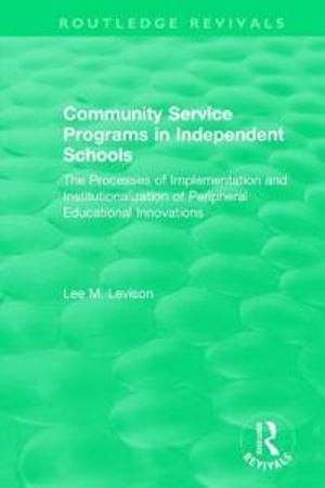 Community Service Programs in Independent Schools | 1:a upplagan