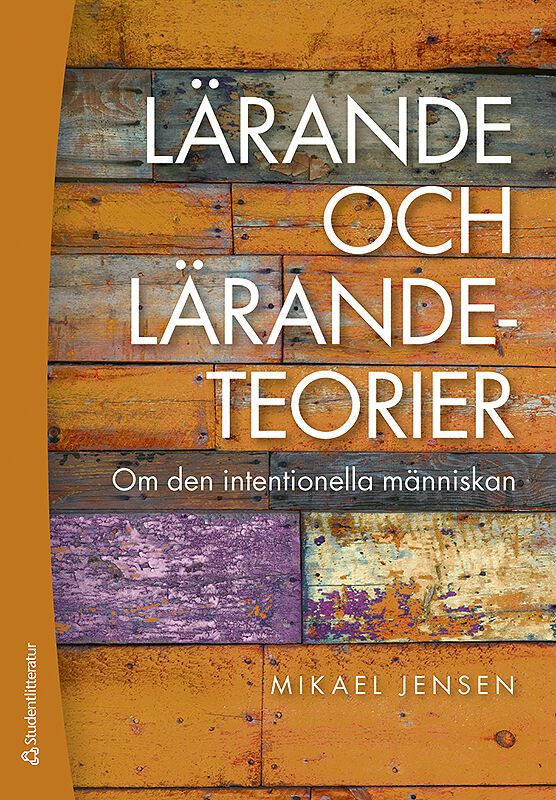 Lärande och lärandeteorier - Den intentionella människan | 1:a upplagan
