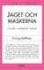 Jaget och maskerna - en studie i vardagslivets dramatik