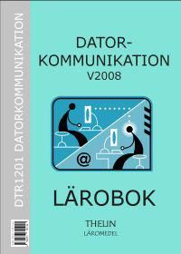 Datorkommunikation V2008 - Lärobok | 0:e upplagan