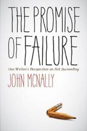 The Promise of Failure