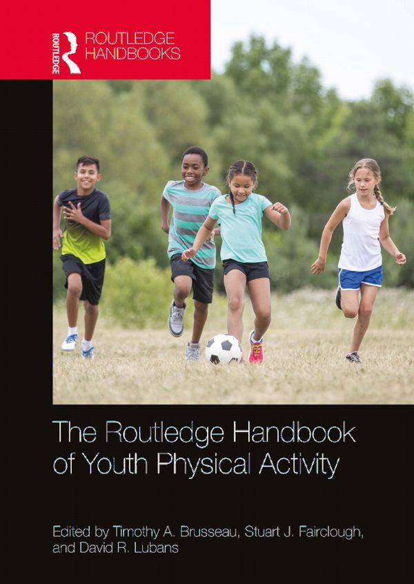 The Routledge Handbook of Youth Physical Activity | 1:a upplagan