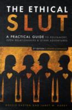 Ethical slut - a roadmap for relationship pioneers |  2:e upplagan