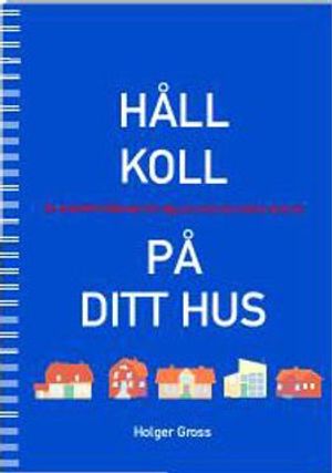 Håll koll på ditt hus |  2:e upplagan