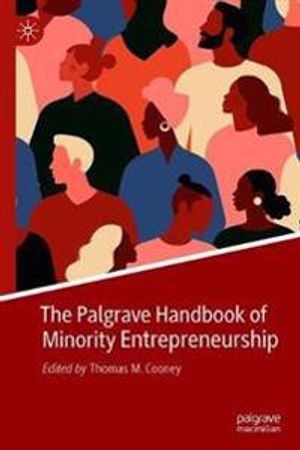 The Palgrave Handbook of Minority Entrepreneurship | 1:a upplagan