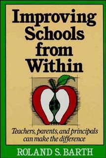 Improving Schools from Within: Teachers, Parents, and Principals Can Make t | 1:a upplagan