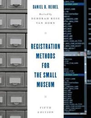 Registration Methods for the Small Museum | 5:e upplagan