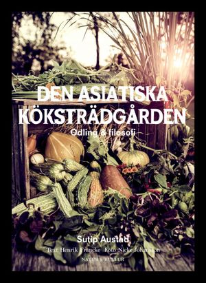 Den asiatiska köksträdgården | 1:a upplagan