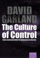 Culture of control - crime and social order in contemporary society