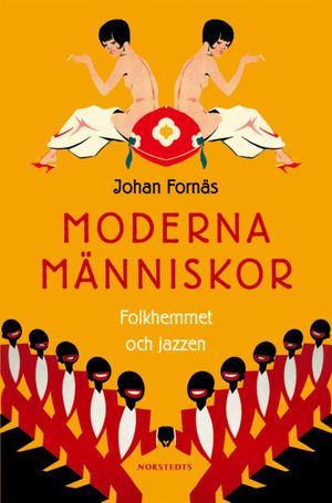 Moderna människor : folkhemmet och jazzen