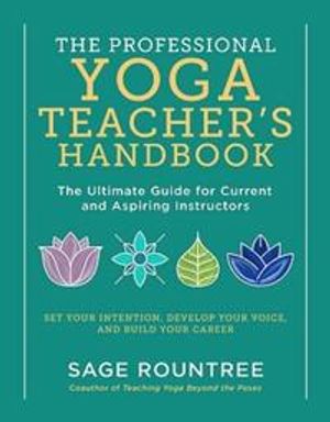 The Professional Yoga Teacher's Handbook