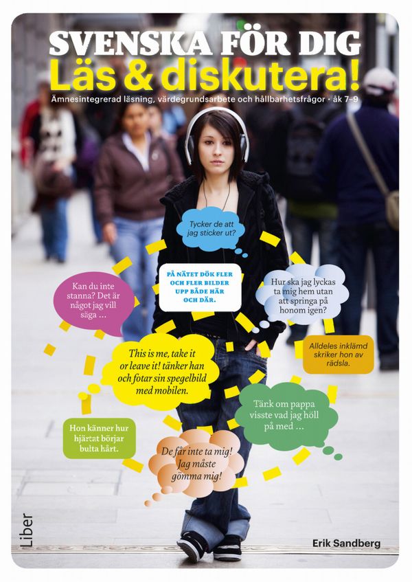Svenska för dig - Läs och diskutera - Ämnesintegrerad läsning, värdegrundsarbete och hållbarhetsfrågor åk 7-9 | 1:a upplagan