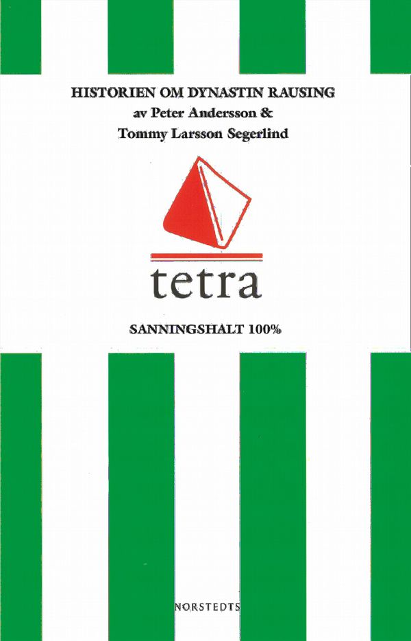 Tetra : historien om dynastin Rausing | 3:e upplagan