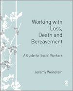 Working with Loss, Death and Bereavement