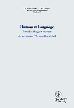Humour in language : linguistic and textual aspects | 0:e upplagan