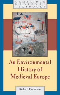 An Environmental History of Medieval Europe | 0:e upplagan