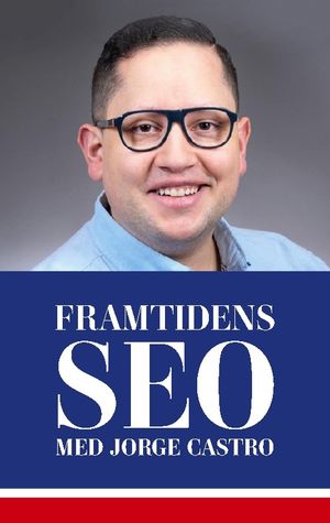 Framtidens SEO | 1:a upplagan