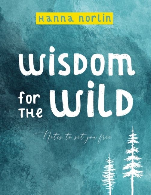 Wisdom for the wild | 1:a upplagan