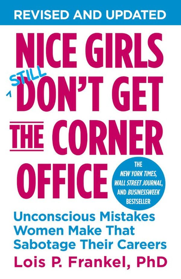 Nice Girls Don't Get The Corner Office | 0:e upplagan