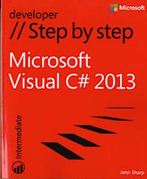 Microsoft Visual C# 2013 Step by Step | 1:a upplagan