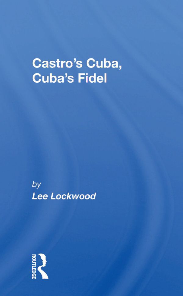Castro's Cuba, Cuba's Fidel | 1:a upplagan
